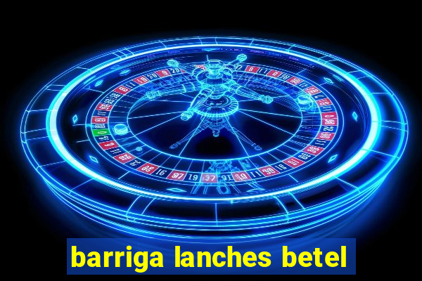 barriga lanches betel